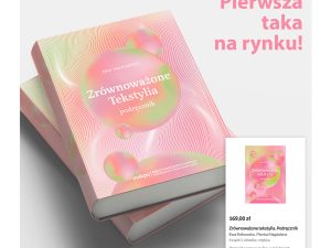 Kup teraz: „Zrównoważone Tekstylia. Podręcznik” dostępne już w Empik 📚